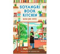 Soyangri Book Kitchen the heartwarming Korean bestseller about the power of books - Shanna Tan - Vintage digital - ebook (ePub) - Livre