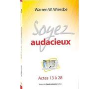 Soyez Audacieux - Actes 13 À 28