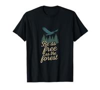 Soyez Aussi Libre Que Le Graphique Forest Hiking Squad T-Shirt