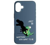 Soyez celui Que Vous Voulez être : T-Rex, marionnette de Coque pour iPhone 16 Plus