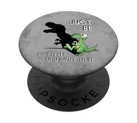Soyez celui Que Vous Voulez être : T-Rex, marionnette de PopSockets PopGrip Adhésif