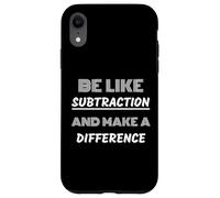Soyez comme la soustraction et Faites Une différence pour Les Nerds mathématiques Coque pour iPhone XR