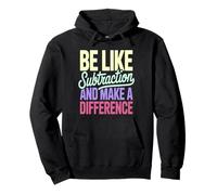 Soyez comme la soustraction, Faites Une différence Sweat à Capuche