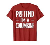 Soyez comme si j'étais Un Costume d'halloween Columbine T-Shirt