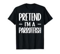 Soyez comme si j'étais Un Costume d'halloween de Poisson Perroquet T-Shirt