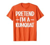 Soyez comme si j'étais Un Costume d'halloween Kumquat T-Shirt