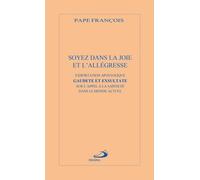 Soyez Dans La Joie Et L'allégresse - Exortation Apostolique Gaudete Et Exsultate