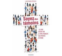 Soyez des témoins Luigi Maria Epicoco (Auteur), Caroline Izoard (Traduction)