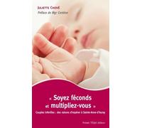 Soyez Féconds Et Multipliez-Vous - Couples Infertiles : Des Raisons D'espérer À Sainte-Anne-D'auray
