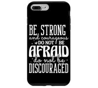Soyez Fort et Courageux, N'ayez Pas Peur Coque pour iPhone 7 Plus/8 Plus
