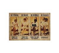 Soyez fort quand vous êtes faible, plaque en métal vintage pour salon de beauté et de coiffure, art mural, affiche en métal vintage pour maison, bureau, studio, club, cave, salon de coiffure, 30,5 x