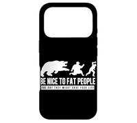 Soyez Gentil avec Les Gros Gens, Un Jour Ils Pourraient Vous sauver la Vie Coque pour iPhone 17 Pro