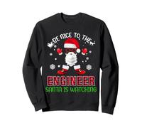 Soyez Gentil avec l'ingénieur, Le père Noël Regarde Noël Sweatshirt