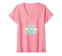 Soyez Gentil dans Un Monde où Vous Pouvez être n'importe Quoi T-Shirt avec Col en V, Femme, Rose, L