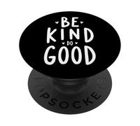 Soyez Gentil, Faites de Bonnes Ondes positives PopSockets PopGrip Adhésif
