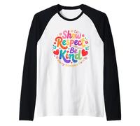 Soyez Gentil, Faites Preuve de Respect, de Compassion, de miséricorde, de gentillesse et de Soin Manche Raglan