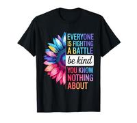 Soyez gentil que tout le monde combat une bataille dont vous T-Shirt