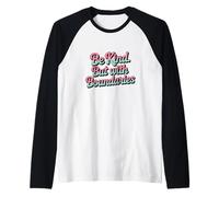 Soyez Gentille, mais avec des limites, Prenez Soin de Vous, Soyez positifs et santé mentale Manche Raglan