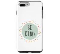 Soyez gentils, Affirmations, positivité, Faites Le Bien, Aimez Tous Les Humains gentiment Coque pour iPhone 7 Plus/8 Plus