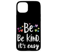 Soyez gentils, C'est Facile La gentillesse Coque pour iPhone 15 Plus