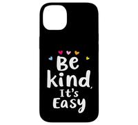 Soyez gentils, C'est Facile Message de Motivation Coque pour iPhone 14 Plus