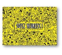 Soyez Heureux !