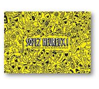 Soyez heureux - Réflexions sur la vie