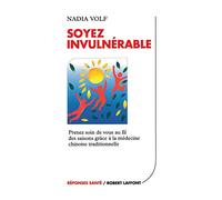 Soyez invulnérable