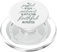 Soyez Joyeux dans l'espérance, Soyez Patients dans Les afflictions, fidèles dans la prière PopSockets PopGrip pour MagSafe