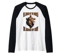 Soyez jugé par Le Monde ou jugé par Dieu Manche Raglan