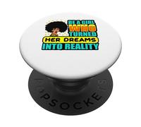 Soyez la Fille Qui a transformé Son rêve en réalité Femmes Noires PopSockets PopGrip Adhésif