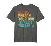 Soyez la personne que votre chien pense que vous êtes vintage et rétro T-Shirt