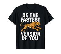 Soyez la Version la Plus Rapide de Votre Motivation guépard T-Shirt