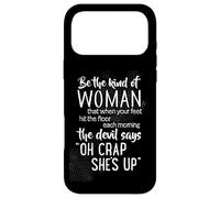 Soyez l'art de la Femme Qui, Lorsque Vos Pieds touchent Le Sol, est Amusant Coque pour iPhone 17 Pro Max