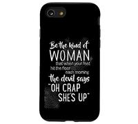 Soyez l'art de la Femme Qui, Lorsque Vos Pieds touchent Le Sol, est Amusant Coque pour iPhone SE (2020) / 7/8