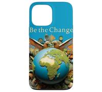 Soyez Le Changement : Un Monde Meilleur Commence par Vous Coque pour iPhone 13 Pro Max