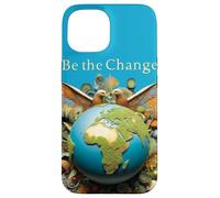 Soyez Le Changement : Un Monde Meilleur Commence par Vous Coque pour iPhone 15