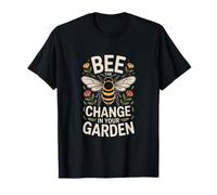Soyez Le témoin du Changement dans la Nature des pollinisateurs de Votre Jardin T-Shirt
