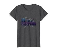 Soyez l'exception : Typographie inspirante T-Shirt, Femme, Chiné Foncé, M
