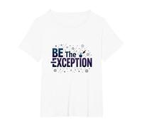 Soyez l'exception : Typographie inspirante T-Shirt, Femme Grandes Tailles, Blanc, 2X