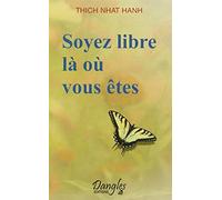 Soyez Libre Là Où Vous Êtes
