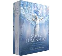 Soyez lumineux ! - 44 cartes oracle pour se connecter à son moi authentique