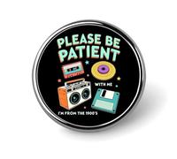 Soyez Patient avec Moi, Je Viens des années 1900. 3 Badges Ronds pour Hommes et Femmes, épingle à Bouton en métal, Broche, épingle à Cravate pour Costumes, Chemises, Vestes, Chapeaux, déguisements d