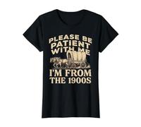 Soyez Patient, Je Viens des années 1900 T-Shirt Graphique avec Valeur