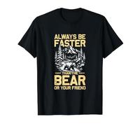 Soyez Plus Rapide Que l'ours Alpiniste Randonneur Amusant T-Shirt Graphique avec Valeur