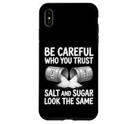 Soyez Prudent à Qui Vous Faites Confiance au sel et au Sucre Coque pour iPhone XS Max