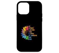 Soyez Prudent Qui Vous détestez qu'il Pourrait être Quelqu'un Que Vous Aimez LGBT Coque pour iPhone 12 Mini