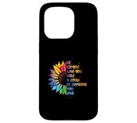 Soyez Prudent Qui Vous détestez qu'il Pourrait être Quelqu'un Que Vous Aimez LGBT Coque pour iPhone 15 Pro