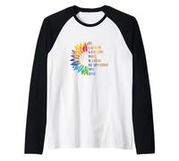 Soyez Prudent Qui Vous détestez qu'il Pourrait être Quelqu'un Que Vous Aimez LGBT Manche Raglan