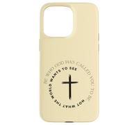 Soyez Qui Dieu Vous Appelle à être Chaque Jour Coque pour iPhone 15 Pro Max